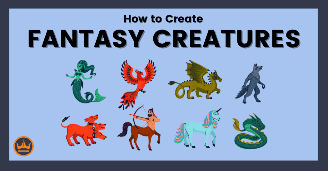 How to Create Fantasy Creatures | Kindlepreneur How to Create Fantasy Creatures | Kindlepreneur